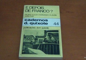 E Depois de Franco? de Ricard Soler,Fernando Claudin,Juan Ruiz