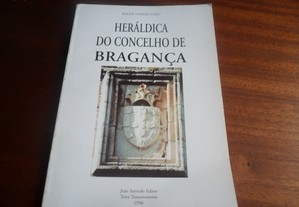 "Heráldica do Concelho de Bragança" de Roger Teixeira Lopes - 1ª Edição de 1996