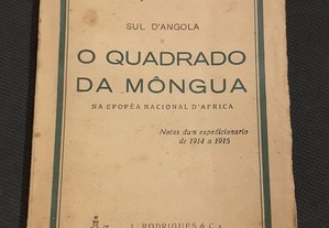 Sul de Angola e o Quadrado da Môngua. Notas dum expedicionário de 1914 a 1916