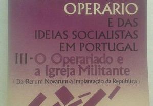História do Movimento Operário e das Ideias Socialistas em Portugal III