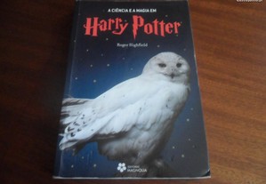 "A Ciência e a Magia em Harry Potter" de Roger Highfield - 1ª Edição de 2007