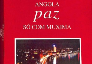 Angola - Paz, Só com Muxima