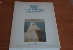 Estudos sobre Artes Plásticas Os anos 40 em Portugal e outros estudos de Fernando Guedes