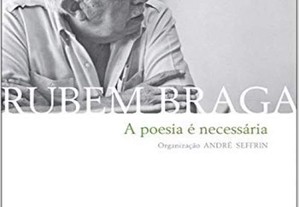 Rubem Braga - A Poesia é necessária