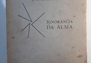 Ignorância da Alma - E. M. de Melo e Castro