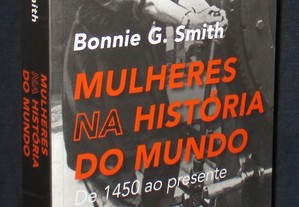 Livro Mulheres na História do Mundo Bonnie G. Smith
