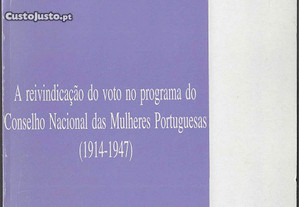 Vanda Gorjão. A reinvindicação do voto no programa do Conselho Nacional das Mulheres Portuguesas (1914-1947).