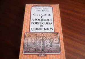 "Gil Vicente e a Sociedade Portuguesa de Quinhentos" de Maria Leonor García da Cruz - 1ª Edição de 1990