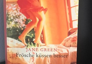 Frösche küssen besser de Jane Green