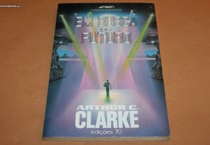 Em Busca do Futuro de arthur C. Clarke
