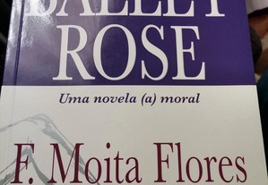 Ballet Rose, F. Moita Flores, Felícia Cabrita