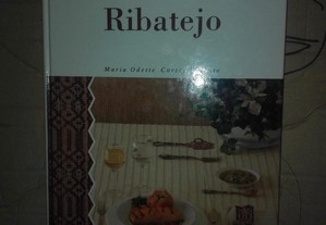 VALENTE, Maria Odete Cortes, Ribatejo Cozinha de Portugal,
