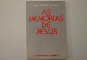 As memórias de Jesus- Jean-Claude Barreau