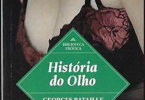 Georges Bataille. História do Olho.