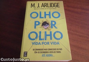"OLHO POR OLHO" - Vida por Vida de M. J. Arlidge - 1ª Edição de 2024