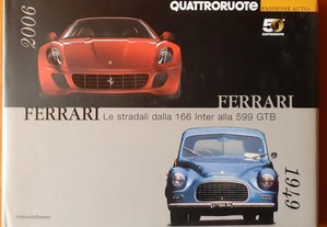 Ferrari- Le Stradali dalla 166 Inter alla 599 GTB