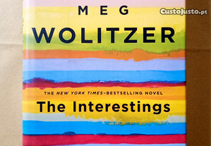 Meg Wolitzer - The Interestings - texto original em inglês - Hardcover
