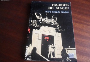 "Pagodes de Macau" de Padre Manuel Teixeira - 1ª Edição de 1982