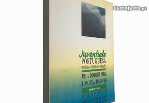 Juventude Portuguesa (Volume VIII - A identidade social e nacional dos jovens) - Idalina Conde