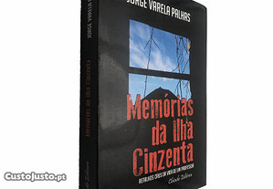Memórias da Ilha Cinzenta - Jorge Varela Palhas