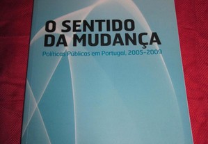 O Sentido da Mudança: políticas públicas em Portugal, 2005-2009