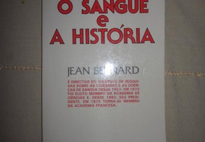 BERNARD, Jean, O Sangue e a História,