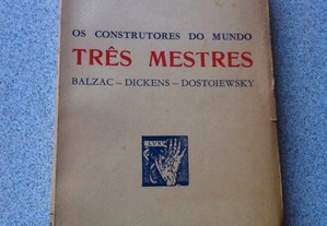 Três Mestres - Balzac, Dickens, Dostoiewsky (portes grátis)