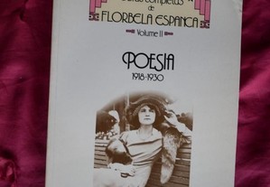 Florbela Espanca. Vol II Poesias 1918-1930.