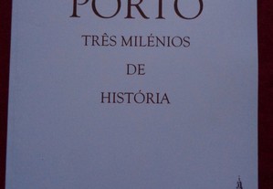 PORTO- Três Milénios de História