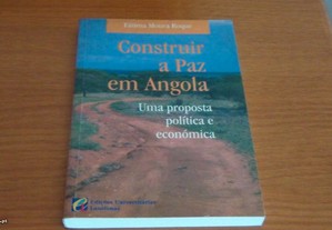 Construir a Paz em Angola de Fátima Moura Roque