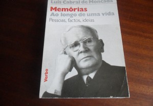 "Memórias - Ao Longo de uma Vida" de Luís Cabral de Moncada - 1ª Edição de 1992