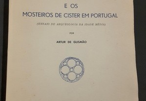 A Expansão da Arquitectura Borgonhesa e os Mosteiros de Cister em Portugal