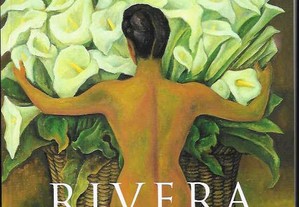 Andrea Kettenmann. Diego Rivera1886-1957. Um Espírito Revolucionário na Arte Moderna.