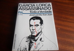 "García Lorca, Assassinado" - Toda a Verdade de José Luís Vila-San-Juan - 1ª Edição de 1976
