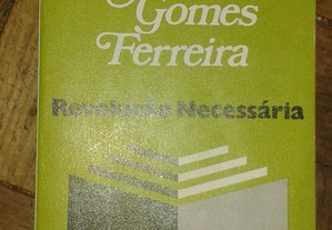 Revolução necessária, de José Gomes Ferreira.