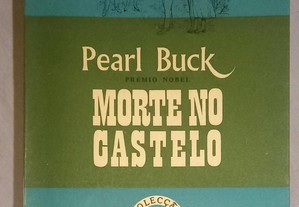 Morte no Morte no Castelo, de Pearl Buck.