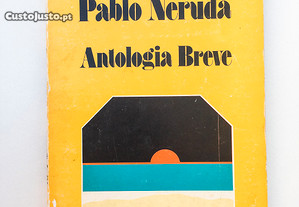 Pablo Neruda, Antologia Breve
