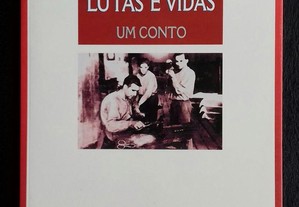 Lutas e Vidas - um conto / Manuel Tiago