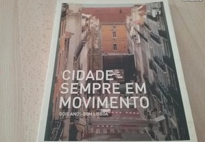 Cidade sempre em Movimento Dois anos com Lisboa