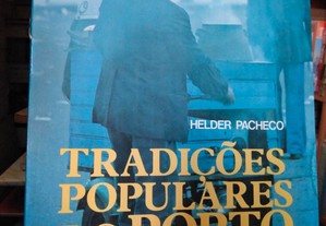 Tradições Populares do Porto - Helder Pacheco