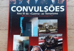 Convulsões - Ano III da Guerra ao Terrorismo, de General Loureiro dos Santos