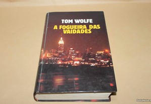 A Fogueira das Vaidades// Tom Wolfe