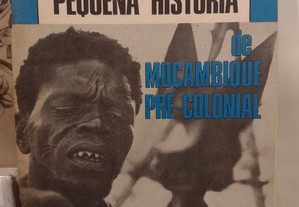 Pequena História de Moçambique Pré-Colonial - A. Rita Ferreira