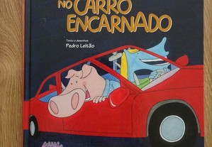 Livro - As aventuras de Zé Leitão e Maria Cavalinho - A viagem no carro encarnado
