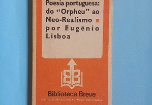Poesia portuguesa: do "Orpheu " ao Neo-Realismo - Eugénio Lisboa