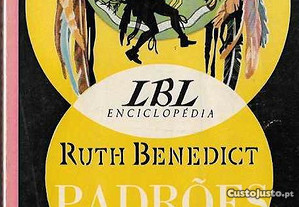 Ruth Benedict. Padrões de Cultura.