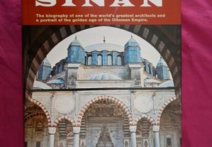 Sinan. The biography of the worlds gratest archit