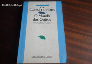 "O Mundo dos Outros" - Histórias e Vagabundagens de José Gomes Ferreira - 8ª Edição de 1990