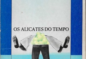 J. H. Santos Barros. Os Alicates do Tempo. Gravuras de Rui Aguiar.