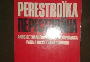 Perestroika, de Mikhail Gorbatchov.